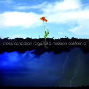 Mission California - Cross Canadian Ragweed (CDs)