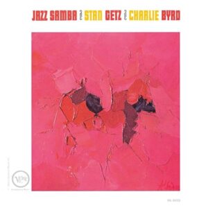 Jazz Samba - UHQCD - Getz, Stan / Byrd, Charlie (CDs)