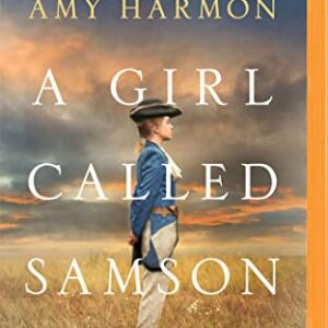 A Girl Called Samson: A Novel - Harmon, Amy (CDs)