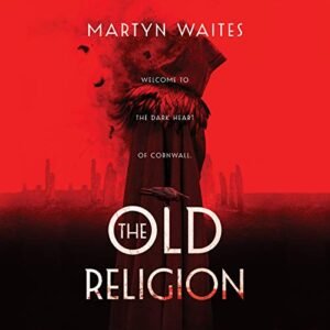 The Old Religion: 1 - Waites, Martyn (CDs)