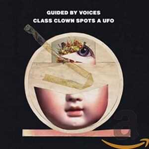 Class Clown Spots a UFO - Guided by Voices (CDs)