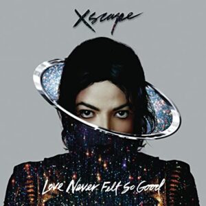 Love Never Felt So Good - Michael Jackson Feat. Justin Timberlake (CDs)