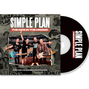 SIMPLE PLAN - THE KIDS IN CROWD (Music From The Documentary Soundtrack) - SIMPLE PLAN (CDs)