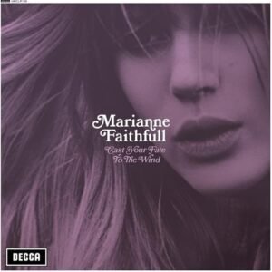 Cast Your Fate To The Wind: The Complete UK Decca Recordings - Marianne Faithfull (CDs)