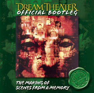 Official Bootleg: The Making of Scenes From a Memory [Audio CD] Dream Theater - Dream Theater (CDs)