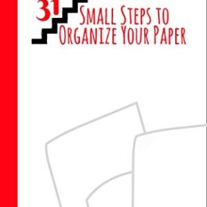 31 Small Steps to Organize Your Paper (English Edition) - Holmberg CPO-CD, Shawndra (CDs)