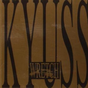 Wretch - KYUSS (CDs)