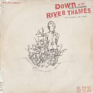 Down By The River Thames - Liam Gallagher (CDs)