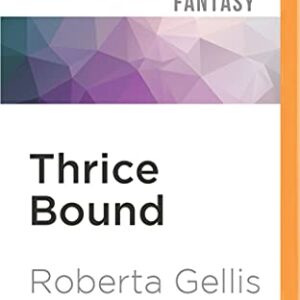 Thrice Bound - Gellis, Roberta (CDs)