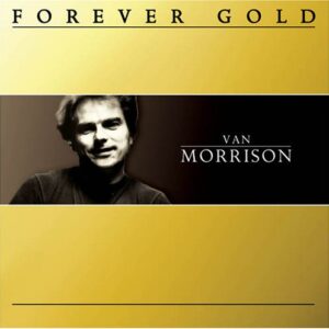 Forever Gold - Van Morrison (CDs)