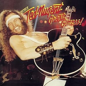 Ted Nugent - Great Gonzos! The Best Of Ted Nugent (CDs)