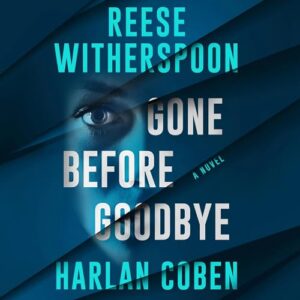Gone Before Goodbye - Coben, Harlan (CDs)