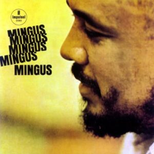 Mingus Mingus Mingus Mingus Mingus - SHM-SACD - Charles Mingus (CDs)