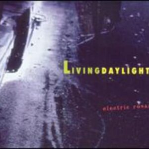 Electric Rosary - Living Daylights (CDs)