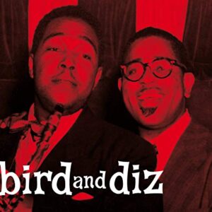 Bird And Diz+11 Bonus Tracks - Parker, Charlie & Gillespie (CDs)