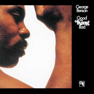 Good King Bad - George Benson (CDs)