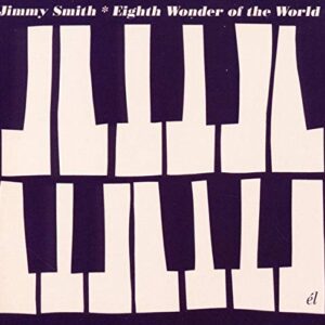 Eighth Wonder of the World - Smith Jimmy (CDs)