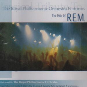 The Royal Philharmonic Orchestra Plays the Music of R.E.M. [Audio CD] Royal Philharmonic Orchestra (CDs)