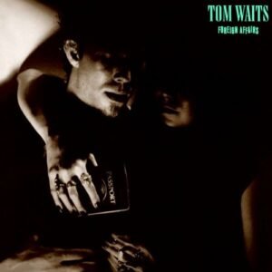Foreign Affairs - Waits, Tom (CDs)