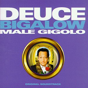 Deuce Bigalow Male Gigolo [Audio CD] Teddy Castellucci (CDs)