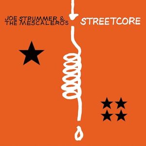 Streetcore - Joe Strummer & The Mescaleros (CDs)