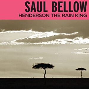Henderson the Rain King - Bellow, Saul (CDs)