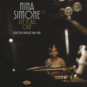 Let It All Out: Selected Singles 1961-1972 - Nina Simone (CDs)
