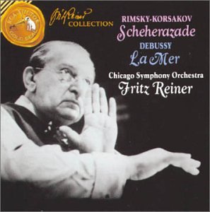 Fritz Reiner Collection: Rimsky-Korsakov: Scheherazade; Debussy: La Mer - Debussy (CDs)