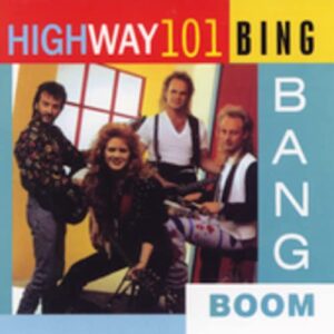 Bing Bang Boom - HIGHWAY 101 (CDs)