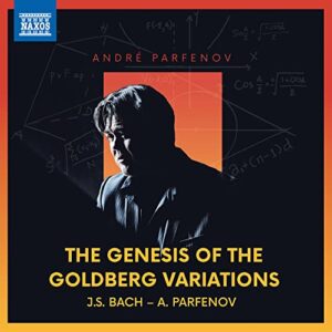 The Genesis of the Goldberg Variations - Parfenov, Andr (CDs)