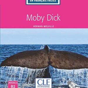 MOBY DICK - NIVEAU 4/B2 - LIVRE+CD - Melville, Herman (CDs)