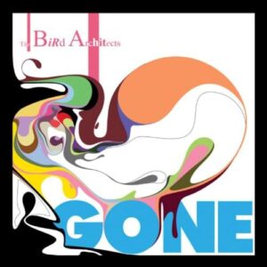 Gone - BIRD ARCHITECTS THE (CDs)