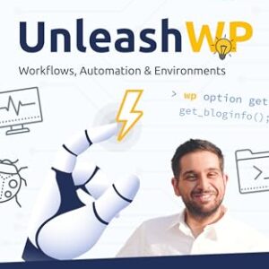 UnleashWP – Vol. 1: Workflows, Automation & Environments – Strategies for Professional WordPress Projects (English, eBook Edition) (English Edition) - Zekavica, Benjamin (CDs)