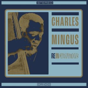 Reincarnations - Charles Mingus (CDs)