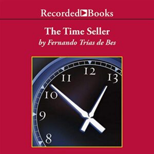The Time Seller: A Business Satire - Fernando Trías de Bes (CDs)