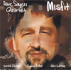Misfit - Dave Sayers Quartet (CDs)
