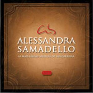 CD Alessandra Samadello As Mais Lindas Músicas de Sua Carreira Volume 1 (CDs)