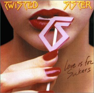 Love Is For Suckers - Twisted Sister (CDs)