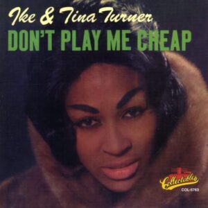 Don't Play Me Cheap - TURNER,IKE & TINA (CDs)