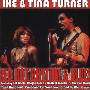 Red Hot Rhythm & Blues - Ike Turner & Tina (CDs)