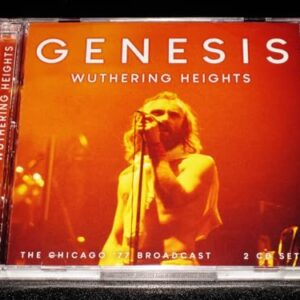 Wuthering Heights: The Chicago '77 Broadcast - Genesis (CDs)