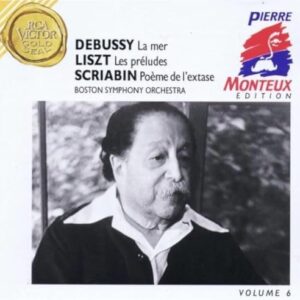 Debussy: La Mer / Liszt: Les Preludes / Scriabin: Poeme de L'Extase (Pierre Monteux Edition, Vol. 6) [Audio CD] Debussy; Scriabin; Liszt; Pierre Monteux and Boston Symphony Orchestra (CDs)