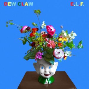 E.L.F. - Dew Claw (CDs)