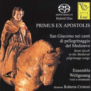Primus Ex Apostolis - Chants Du Pélerinage De Saint Jacob (CDs)
