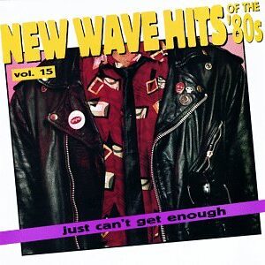 Just Can't Get Enough: New Wave Hits Of The '80s, Vol. 15 - Katrina & The Waves (CDs)