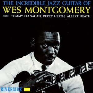 The Incredible Jazz Guitar Of Wes Montgomery - UHQCD - Wes Montgomery (CDs)
