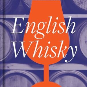 English Whisky: The journey from grain to glass (English Edition) - Bruning, Ted (Cervejas)