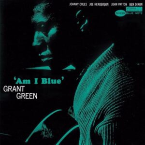 Am I Blue - SHM-CD - Grant Green (CDs)