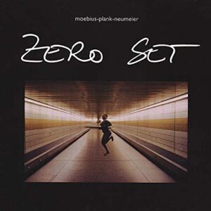 Zero Set - MOEBIUS PLANK NEUMEIER (CDs)