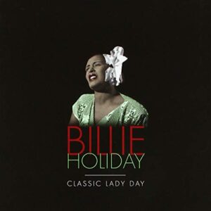 Classic Lady Day [5 CD Box Set] - Billie Holiday (CDs)